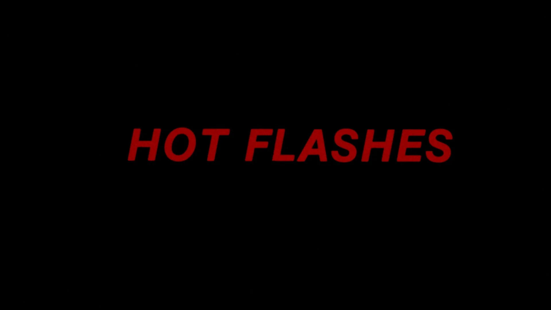 Hot Flashes - Image 3